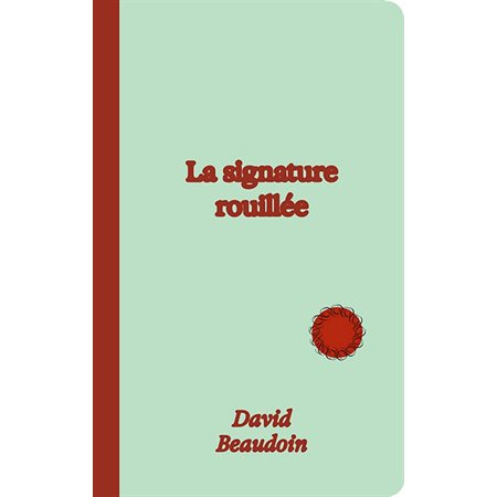 La signature rouillée