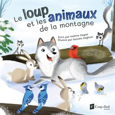 Le loup et les animaux de la montagne : Couverture souple