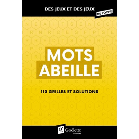 Mots abeille : 110 grilles et solutions : Des jeux et des jeux de poche