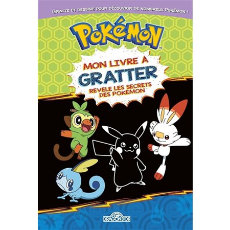 Pokémon : Mon livre à gratter : Révèle les secrets des Pokémon : 20 pages à gratter, 20 pages d'infos amusantes, 17 pages de notes + 1 stylet en bois