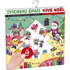 Stickers épais : Vive Noël : Dès 18 mois : 30 stickers épais et repositionnables, à coller sur 4 décors différents !