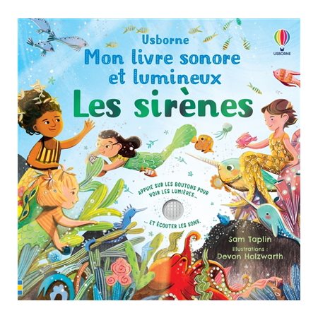 Les sirènes : Mon livre sonore et lumineux