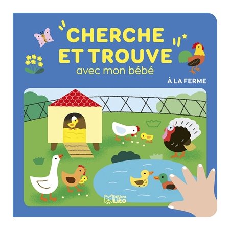 A la ferme : Cherche et trouve avec mon bébé : Je joue avec mon bébé