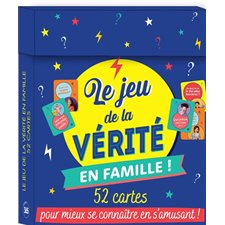 Le jeu de la vérité en famille ! : 52 cartes pour mieux se connaître en s'amusant !