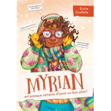 Myrian T.02 : Myrian est presque certaine d'avoir un bon plan : 6-8