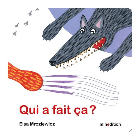 Qui a fait ça ? : Livre cartonné