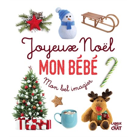 Joyeux Noël mon bébé : Mon bel imagier