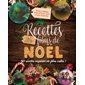 Les recettes des films de Noël : 50 recettes inspirées de films cultes !