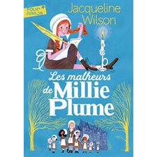 Les malheurs de Millie Plume (FP) : Folio junior : 9-11