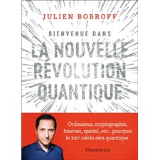 Bienvenue dans la nouvelle révolution quantique