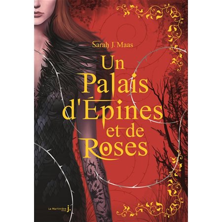 Un palais d'épines et de roses T.01 : Couverture rigide : YA : 15-17