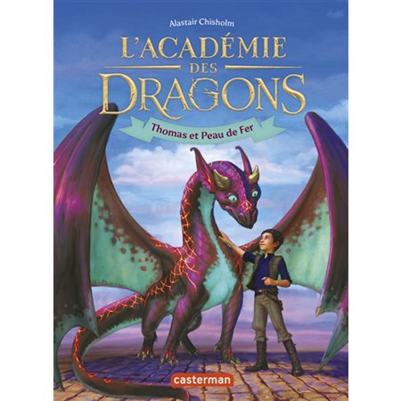 L'académie des dragons T.01 : Thomas et Peau de fer : 6-8