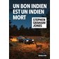 Un bon Indien est un Indien mort : SPS