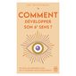 Comment développer son 6e sens ?