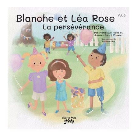 Blanche et Léa Rose T.02 : La persévérance