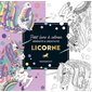 Licorne : Petit livre à colorier : Sérénité & créativité