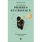 Le guide des pierres et cristaux : 360 pierres ''énergie et de soins (FP)