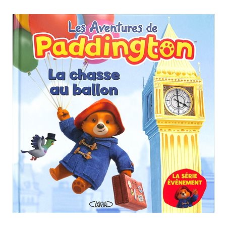 La chasse au ballon : Les aventures de Paddington