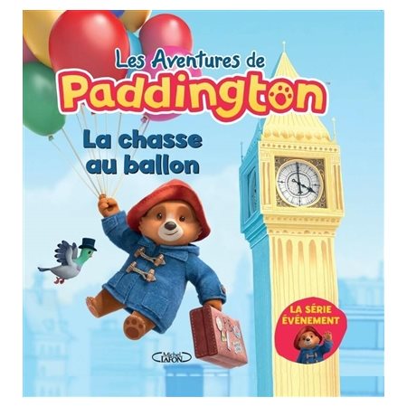 La chasse au ballon : Les aventures de Paddington