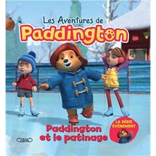 Paddington et le patinage : Les aventures de Paddington
