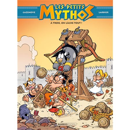 Les petits Mythos T.13 : À Troie, on lâche tout ! : Bande dessinée