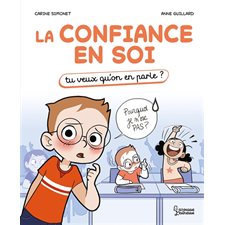 La confiance en soi : Tu veux qu'on en parle : CTD