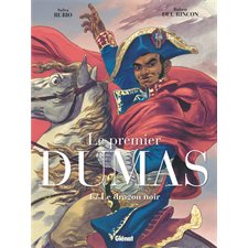 Le premier Dumas T.01 : Le dragon noir : Bande dessinée