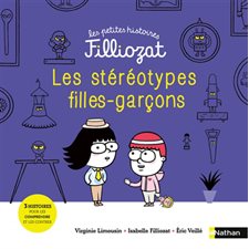 Les stéréotypes filles-garçons : 3 histoires pour les comprendre et les contrer : Les petites histoires Filliozat : AVC