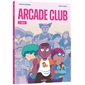 Arcade club T.02 : Bilel : Bande dessinée