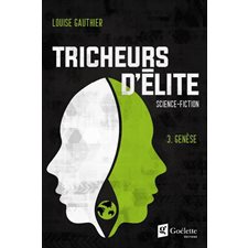 Tricheurs d'élite T.03 : Genèse : SCF