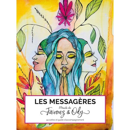 Les messagères : L'oracle de Fairouz & Ody : 44 cartes et guide d'accompagnement