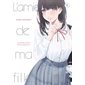 L'amie de ma fille... : Le grand secret d'une séductrice T.01 : Manga : ADT