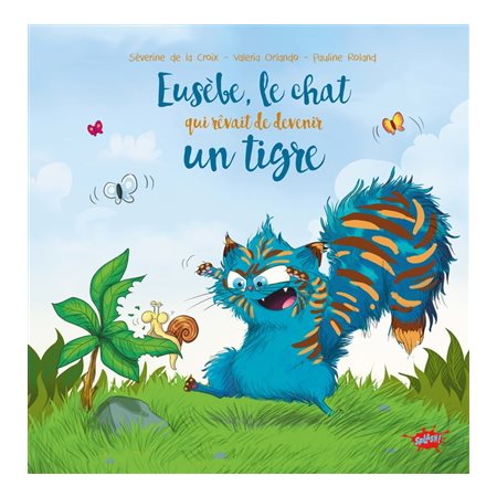 Eusèbe, le chat qui rêvait de devenir un tigre : Splash !