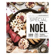 Spécial Noël : 100 recettes testées pour vous !