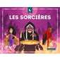 Les sorcières : Quelle histoire. Mythes et légendes