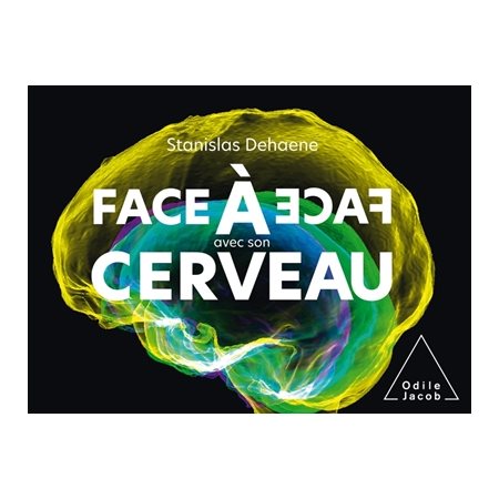 Face à face avec son cerveau