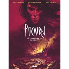 Pitcairn : l'île des révoltés du Bounty T.02 : Nouvelle vie : Bande dessinée