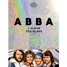 Abba : L'album des 50 ans