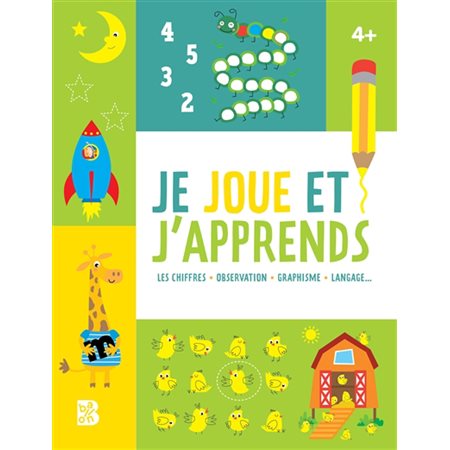 Je joue et j'apprends 4+ : Les chiffres, observation, graphisme, langage ...