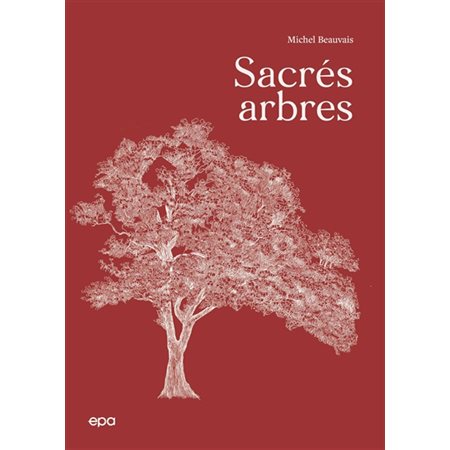 Sacrés arbres