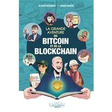 La grande aventure du bitcoin et de la blockchain : Bande dessinée