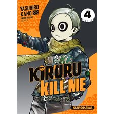 Kiruru kill me T.04 : Manga : ADT