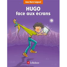 Hugo face aux écrans