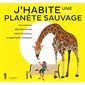 J'habite une planète sauvage