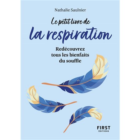 Le petit livre de la respiration (FP) : Redécouvrez tous les bienfaits du souffle