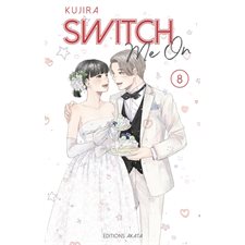 Switch me on T.08 : Manga : ADT