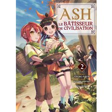 Ash, le bâtisseur de civilisation T.02 : Manga : ADO
