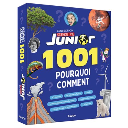 1 001 pourquoi comment : Science & vie junior