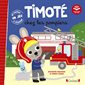 Timoté chez les pompiers : Ecoute aussi l'histoire : AVC