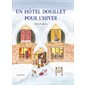 Un hôtel douillet pour l'hiver